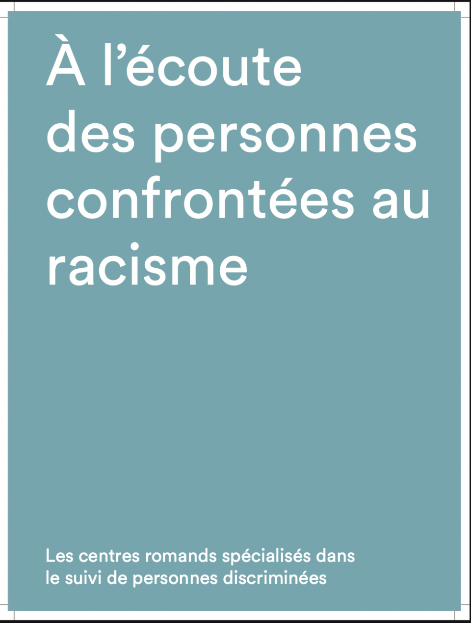 Image Publication - À l’écoute des personnes confrontées au racisme:  exemples concrets en Suisse romande